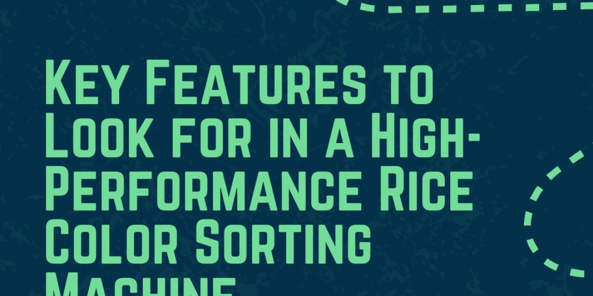 Key Features to Look for in a High-Performance Rice Color Sorting Machine